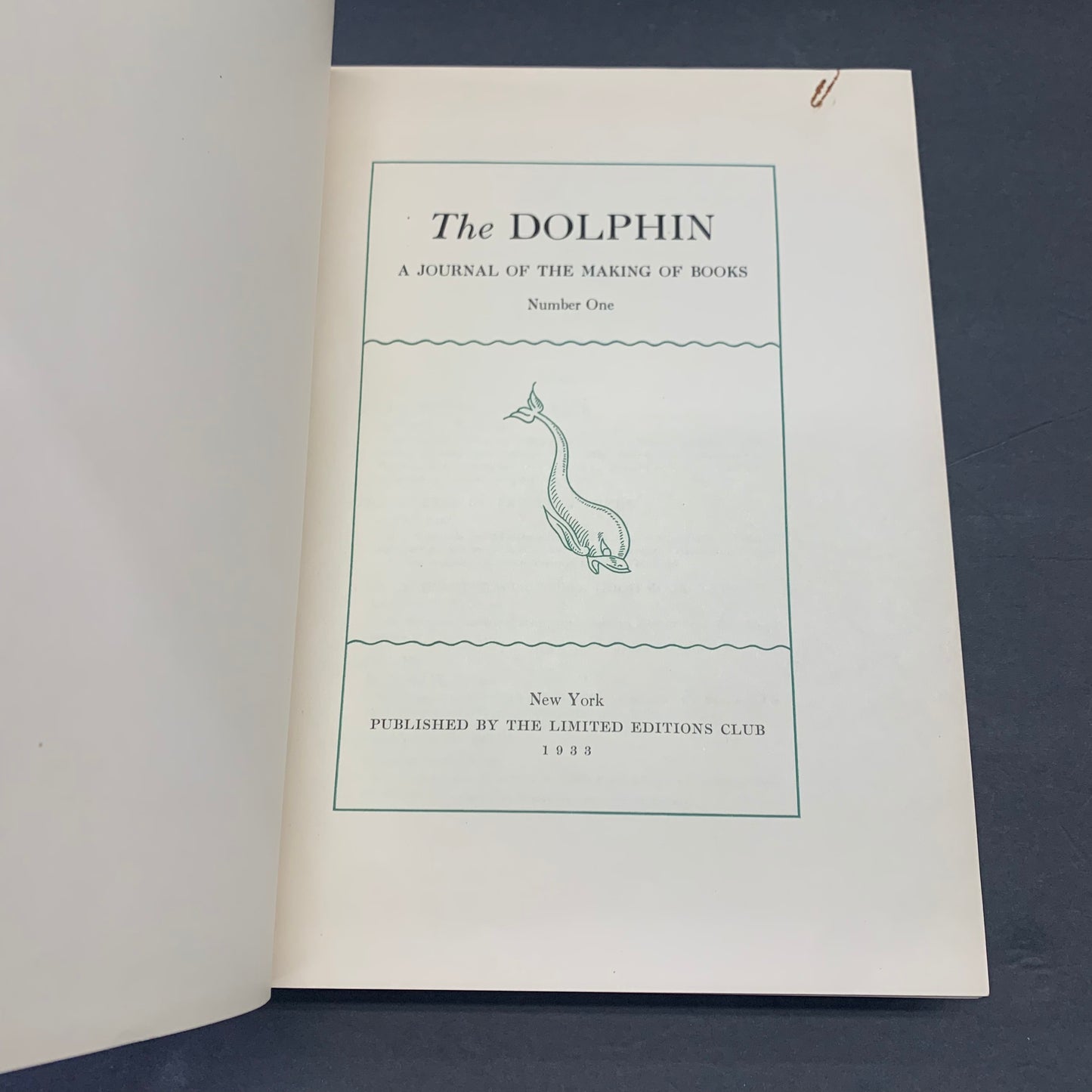 The Dolphin: A Journal of the Making of Books - The Limited Editions Club - No. 1 - 1933