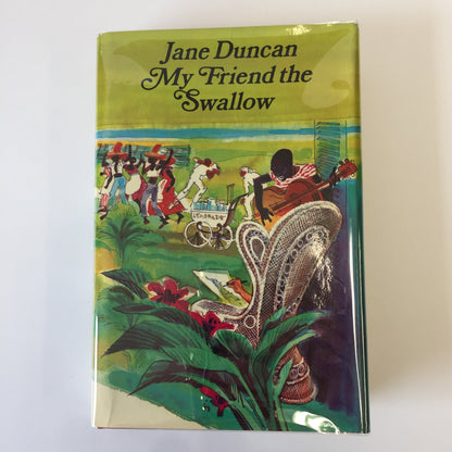 My Friend the Swallow - Jane Duncan - 1971