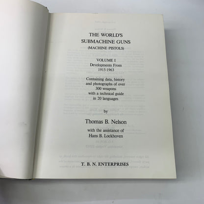 The World's Submachine Guns - Thomas B. Nelson - 4th Printing - 1980