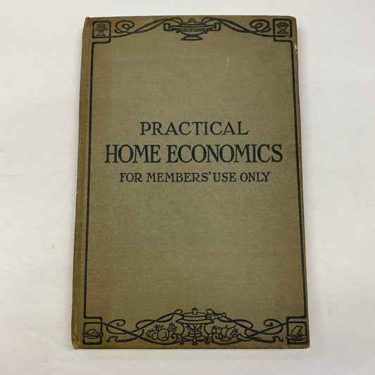 Practical Home Economics For Members’ Use Only - Jane Eayre Fryer and Alice M. Donnelly - 1919