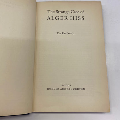 The Strange Case of Alger Hiss - The Earl Jowitt - 1st Edition - 1953