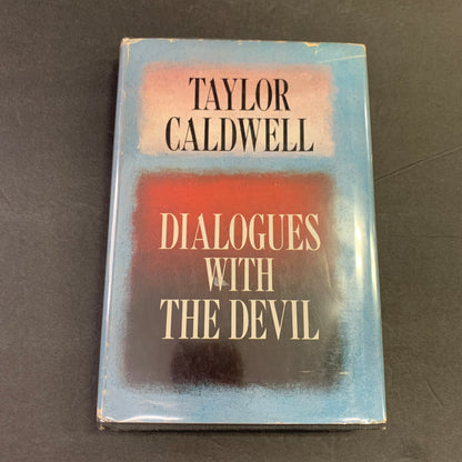 Dialogues With The Devil - Taylor Caldwell - 1st Edition - 1967