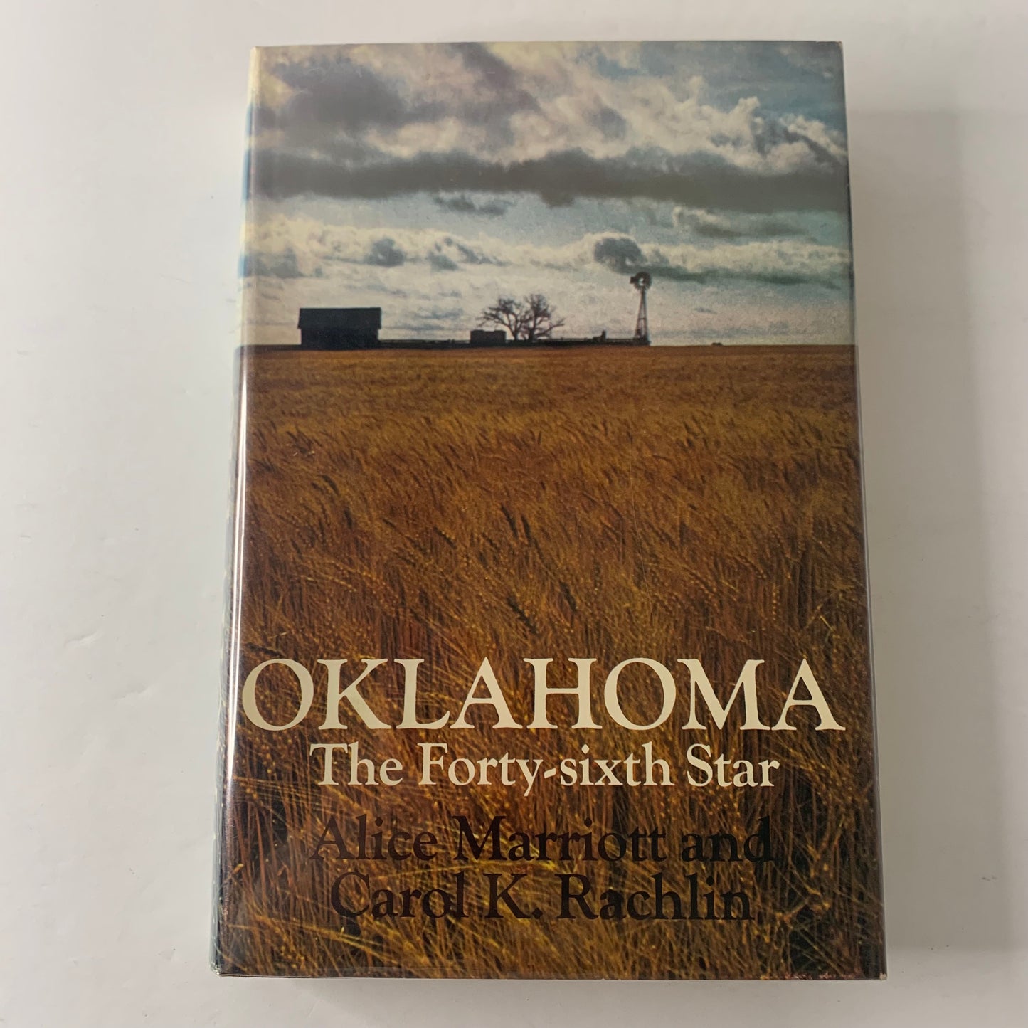 Oklahoma: The Forty-Sixth Star - Alice Marriott and Carol K. Rachlin - Signed Twice - 1973