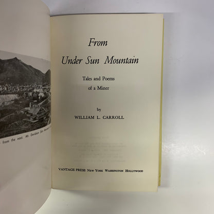 From Under Sun Mountain - William Carroll - Signed - 1961