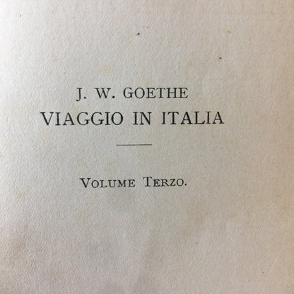 Viaggio in Italia - J. W. Goethe - Vol 1 and 3