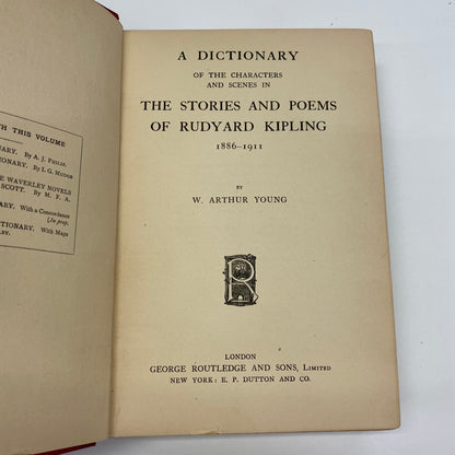 A Dictionary of the Characters and Scenes in the Stories and Poems of Rudyard Kipling - W. Arthur Young - 1912