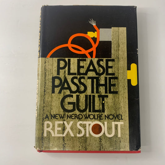 Please Pass The Guilt - Rex Stout - Book Club Edition - 1973