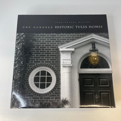 Tulsa Historic Homes - John Brookes Walton - Signed - 2003