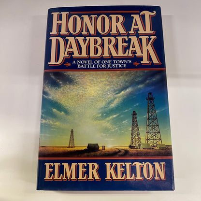 Honor at Daybreak - Elmer Kelton - First Edition - Signed - 1991