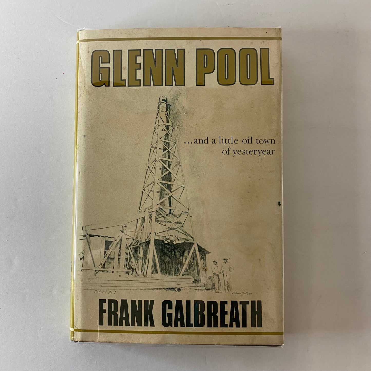 Glenn Pool - Frank Galbreath - 1st Edition - Inscribed - 1978