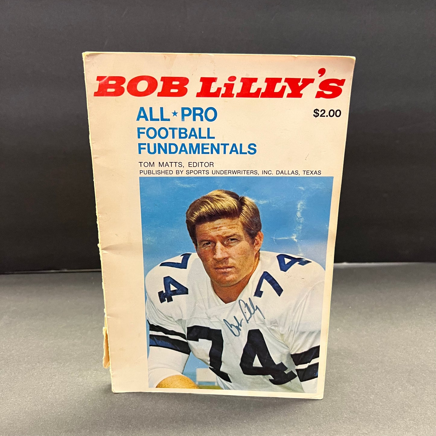 Bob Lilly’s All Pro Football Fundamentals - Tom Matts - Signed on Cover - 1969