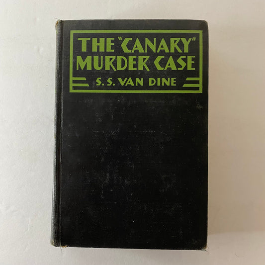 The “Canary” Murder Case - S. S. Van Dine - 1927