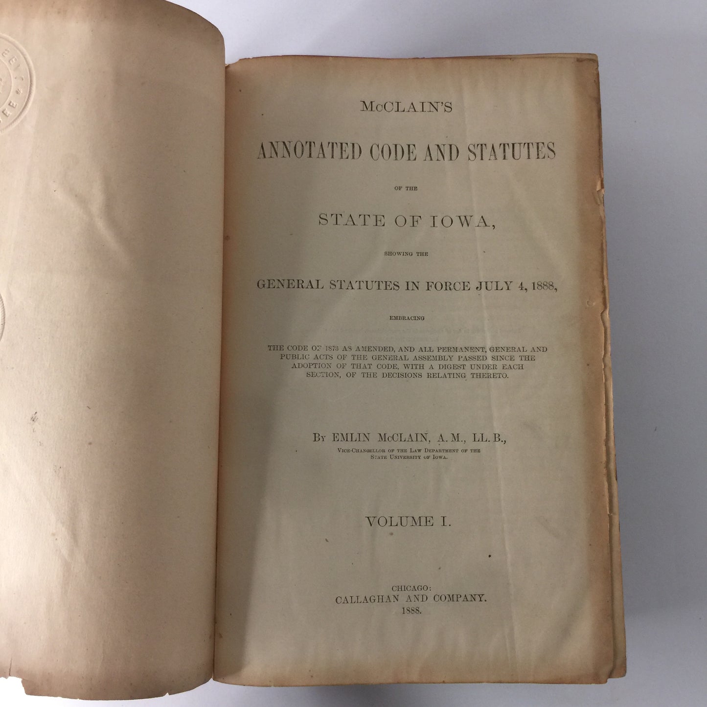 McClain’s Annotated Code of Iowa - Emlin McClain - Vol. 1 - 1888