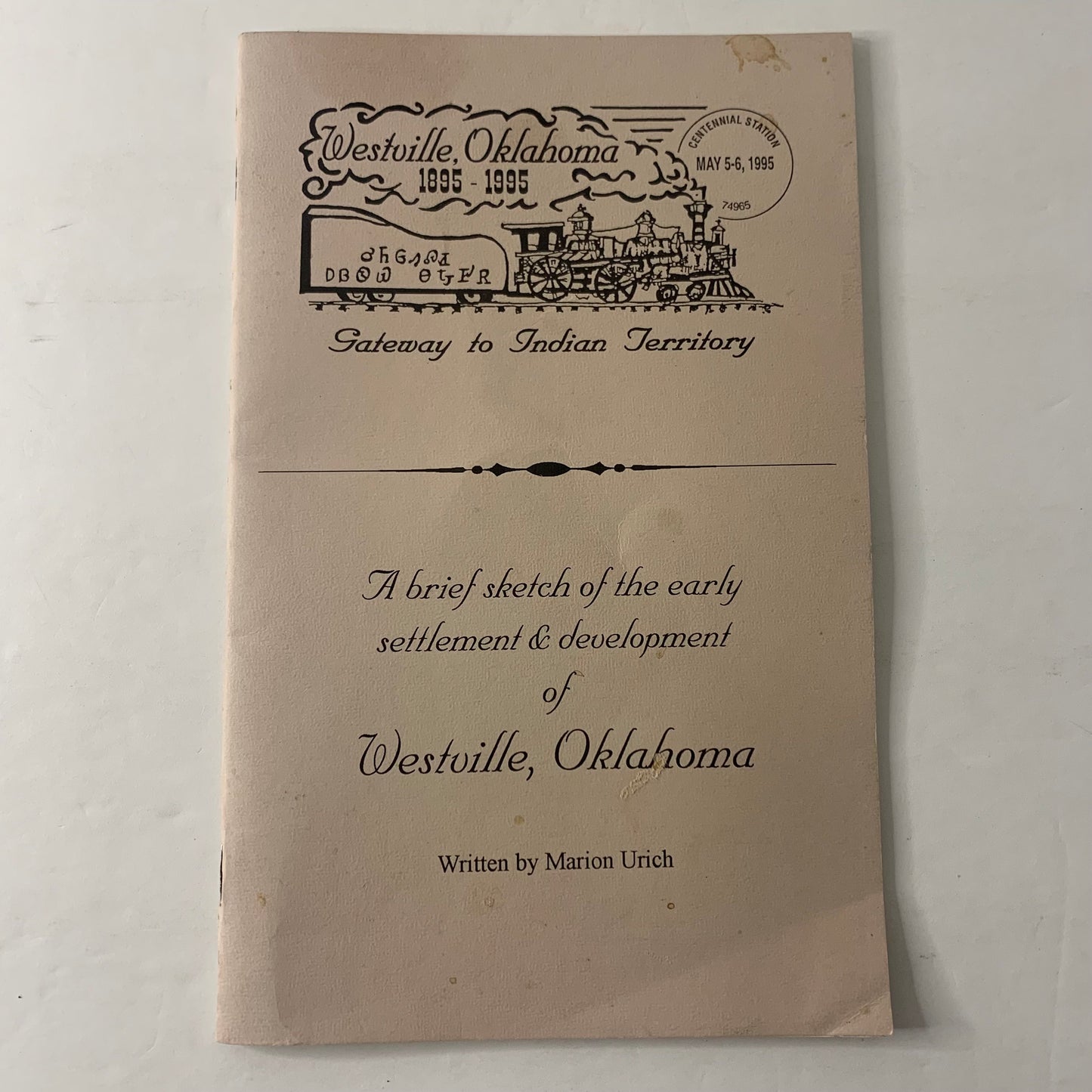 Westville, Oklahoma 1895-1995 - Marion Urich - 1995