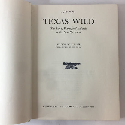 Texas Wild - Richard Phelan - Signed - 1st Edition - 1976