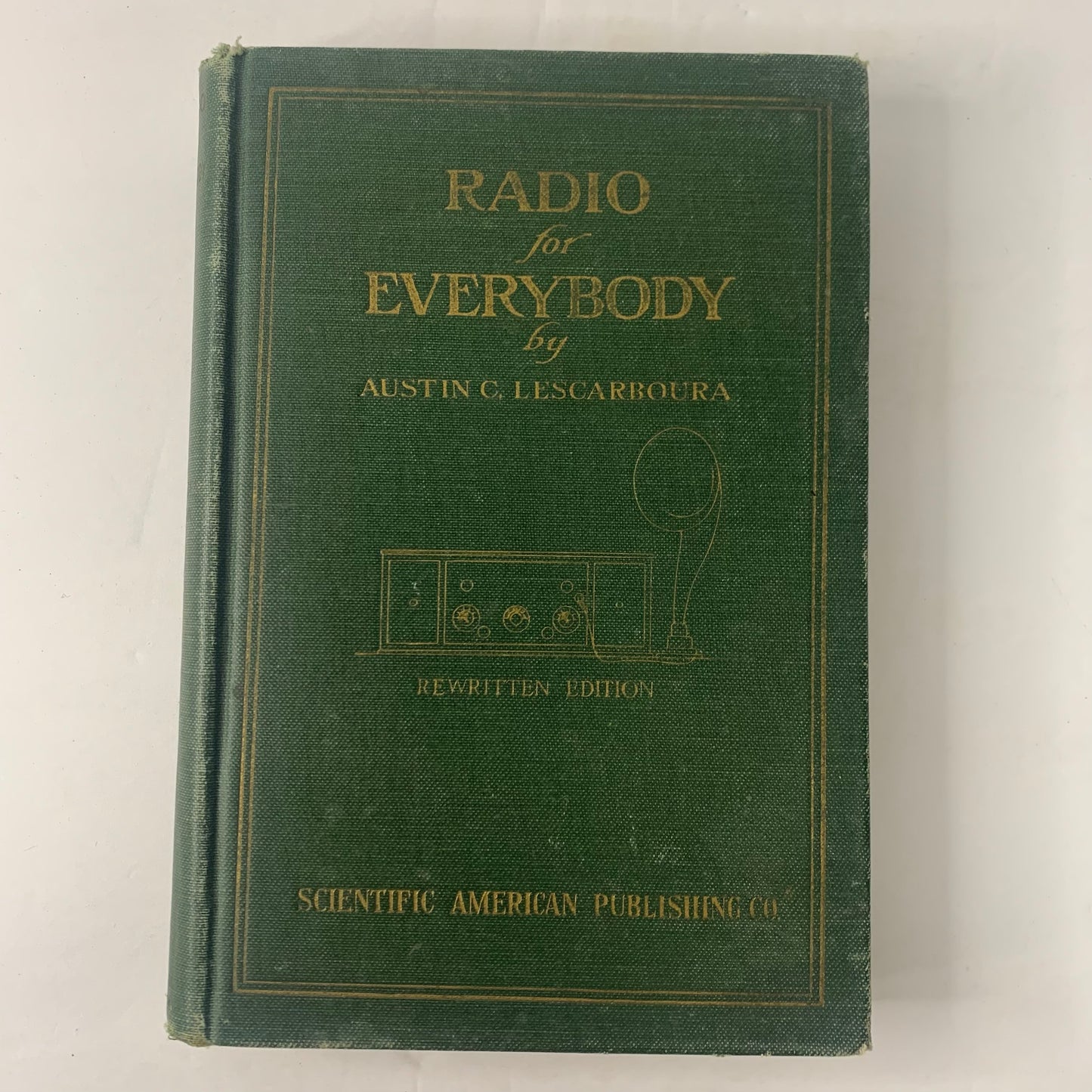 Radio for Everybody - Austin C. Lescarboura - 2nd Edition - 2nd Print - 1925