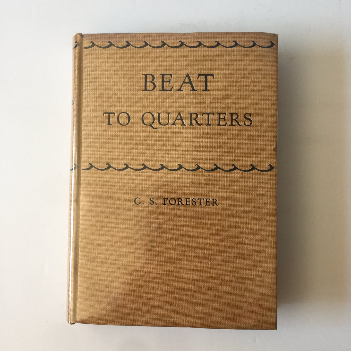 Beat to Quarters - C. S. Forester - 1st Edition Thus - 1943