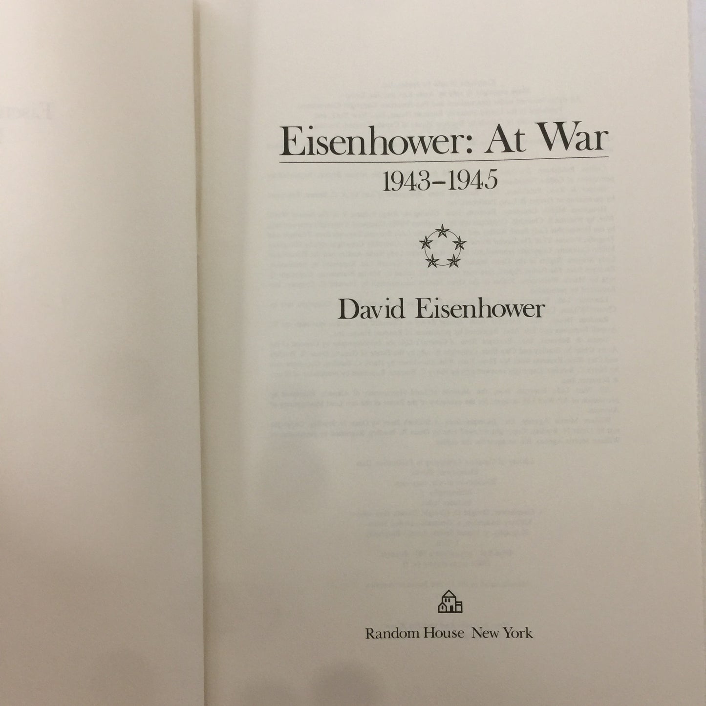 Eisenhower at War 1943-1945 - David Eisenhower - 4th Printing - Signed - 1986