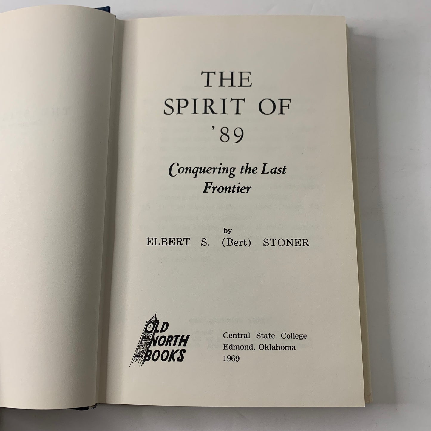 The Spirit of ‘89 - Elbert Stoner - Inscribed - 1st Printing - 1969