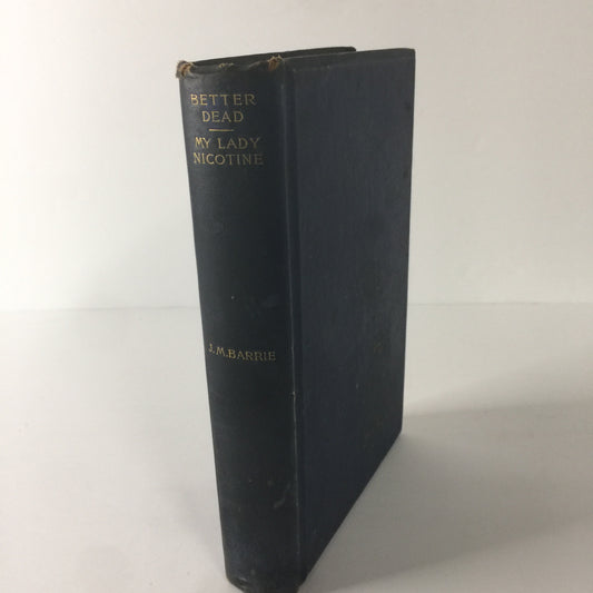 Better Dead / My Lady Nicotine - J. M. Barrie - Editorial Copy - 1892