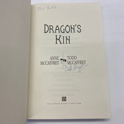 Dragon’s Kin - Anne McCaffrey and Todd McCaffrey - 1st Edition - Signed - 2003