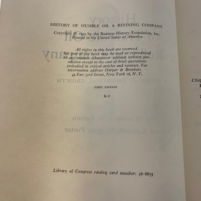 History of Humble Oil and Refining Company - Henrietta Larson and Kenneth Porter - 1st Edition - 1959