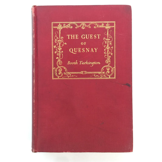 The Guest of Quesnay - Booth Tarkington - 1st Edition - 1908