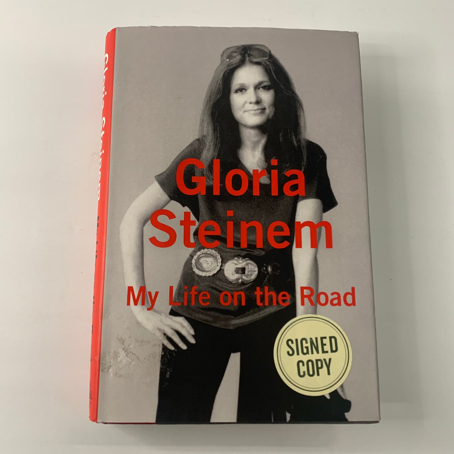 My Life on the Road - Gloria Steinem - 1st Edition - Signed - 2015