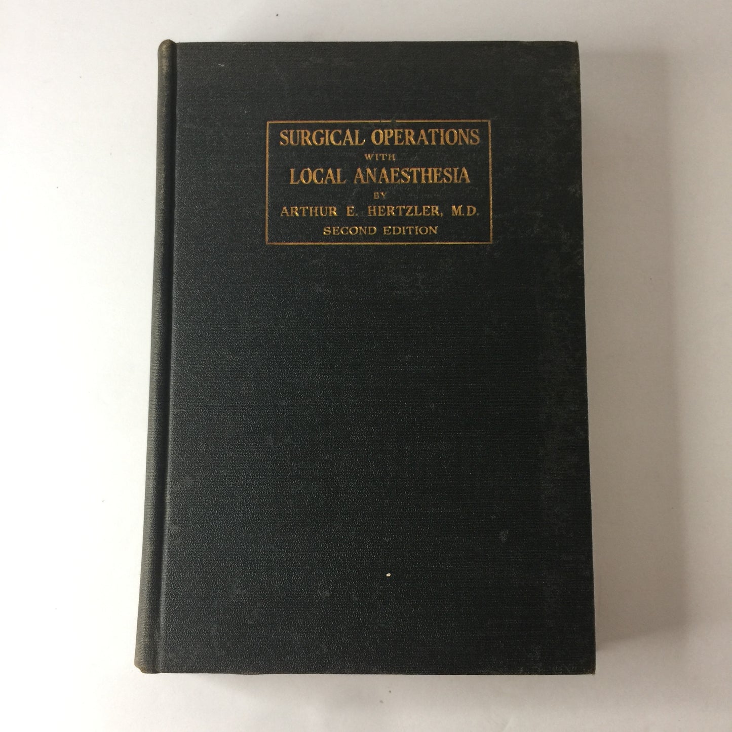 Surgical Operations with Local Anesthesia - Arthur Hertzler M. D. -  2nd Edition - 1916