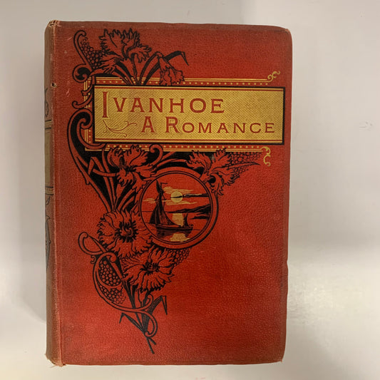 Ivanhoe: A Romance - Sir Walter Scott - Date Unknown