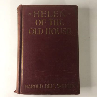 Helen of The Old House - Harold Bell Wright - 1921