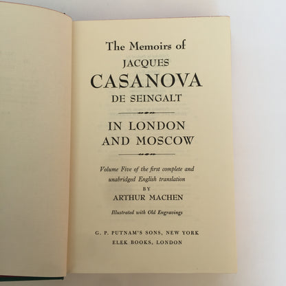 The Memoirs of Casanova - Arthur Machen - Vol. V: In London and Moscow