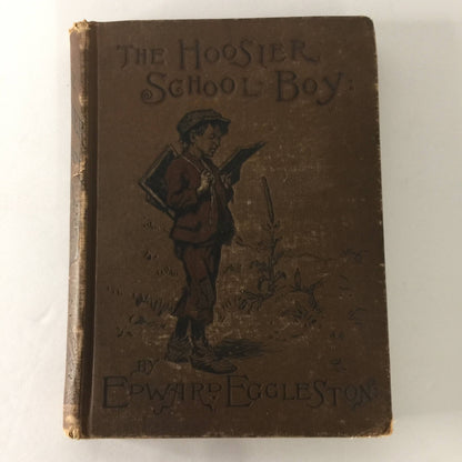 The Hoosier School-Boy - Edward Eggleston - 1883