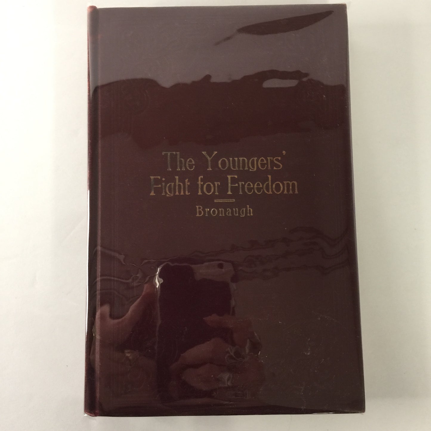 The Youngers' Fight for Freedom - W. C. Bronaugh - 1st Edition - Younger Gang - 1906