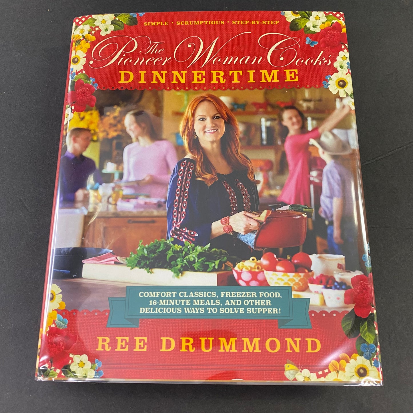 The Pioneer Woman Cooks Dinnertime - Ree Drummond - Signed - 1st Edition - 2015