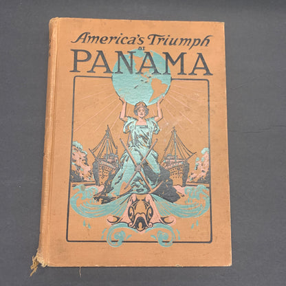 America’s Triumph at Panama - Ralph Emmett Avery - 1913