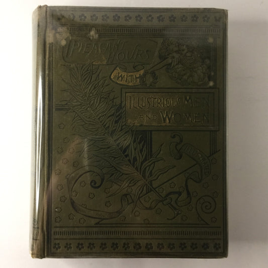 Pleasant Hours with Illustrious Men and Women - Thomas W. Handford - 1885