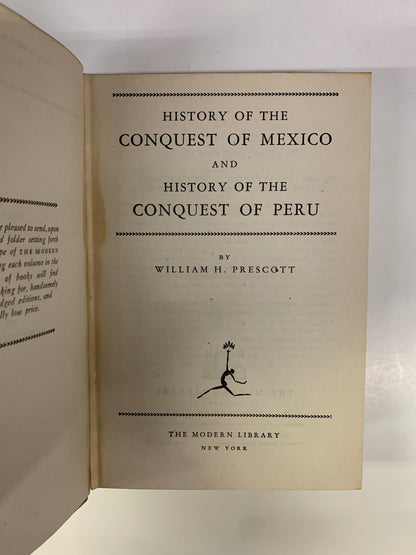 History of The Conquest of Mexico and The Conquest of Peru - William H. Prescott - Date Unknown