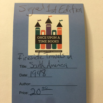 Fireside Travels in South America - James A. Fitzpatrick - Signed - 1st Edition - 1948