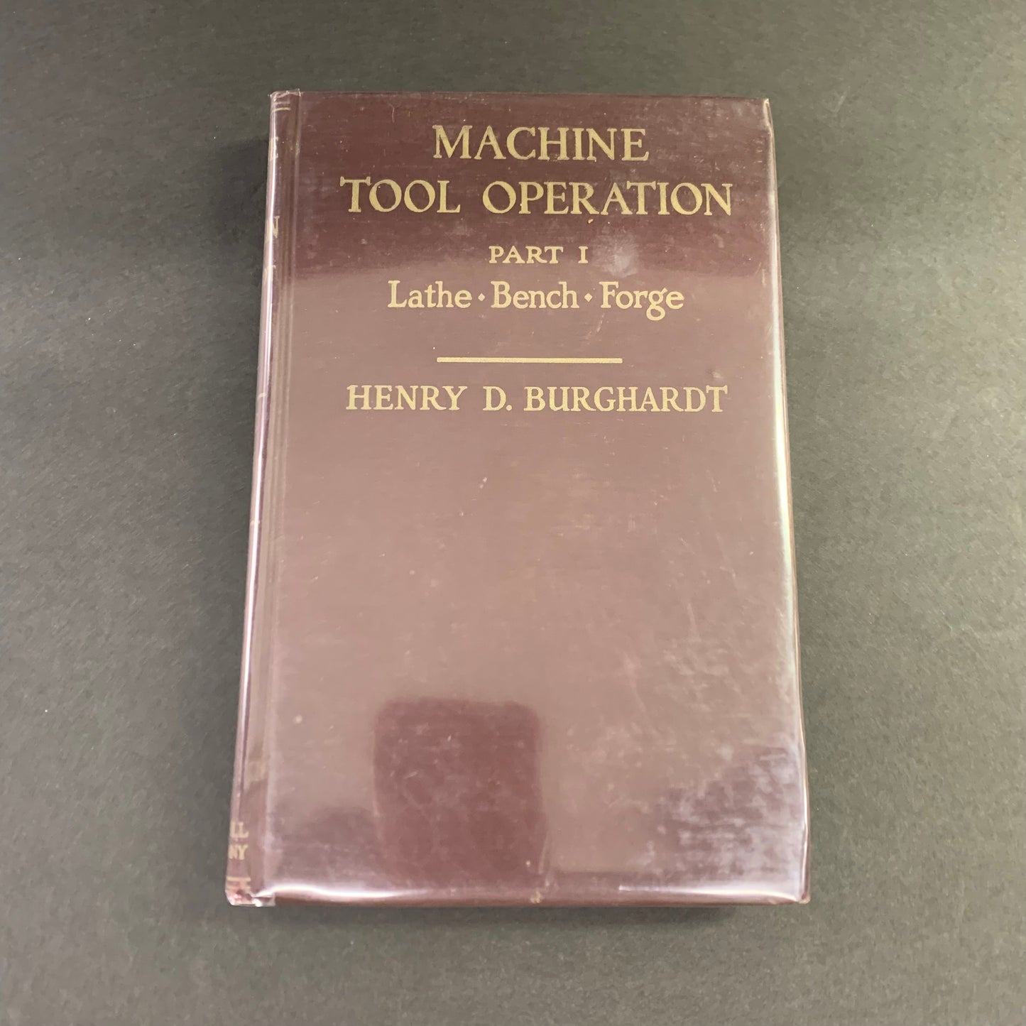 Machine Tool Operation - Henry D. Burghardt - 1944