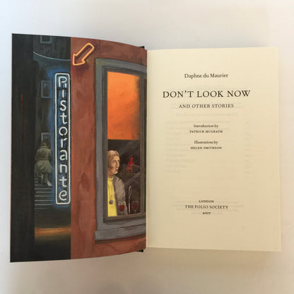 Don’t Look Now And Other Stories - Daphne du Maurier - 1st Thus - Folio Society - 2007