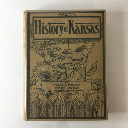 History of Kansas - Noble L. Prentis - 1909