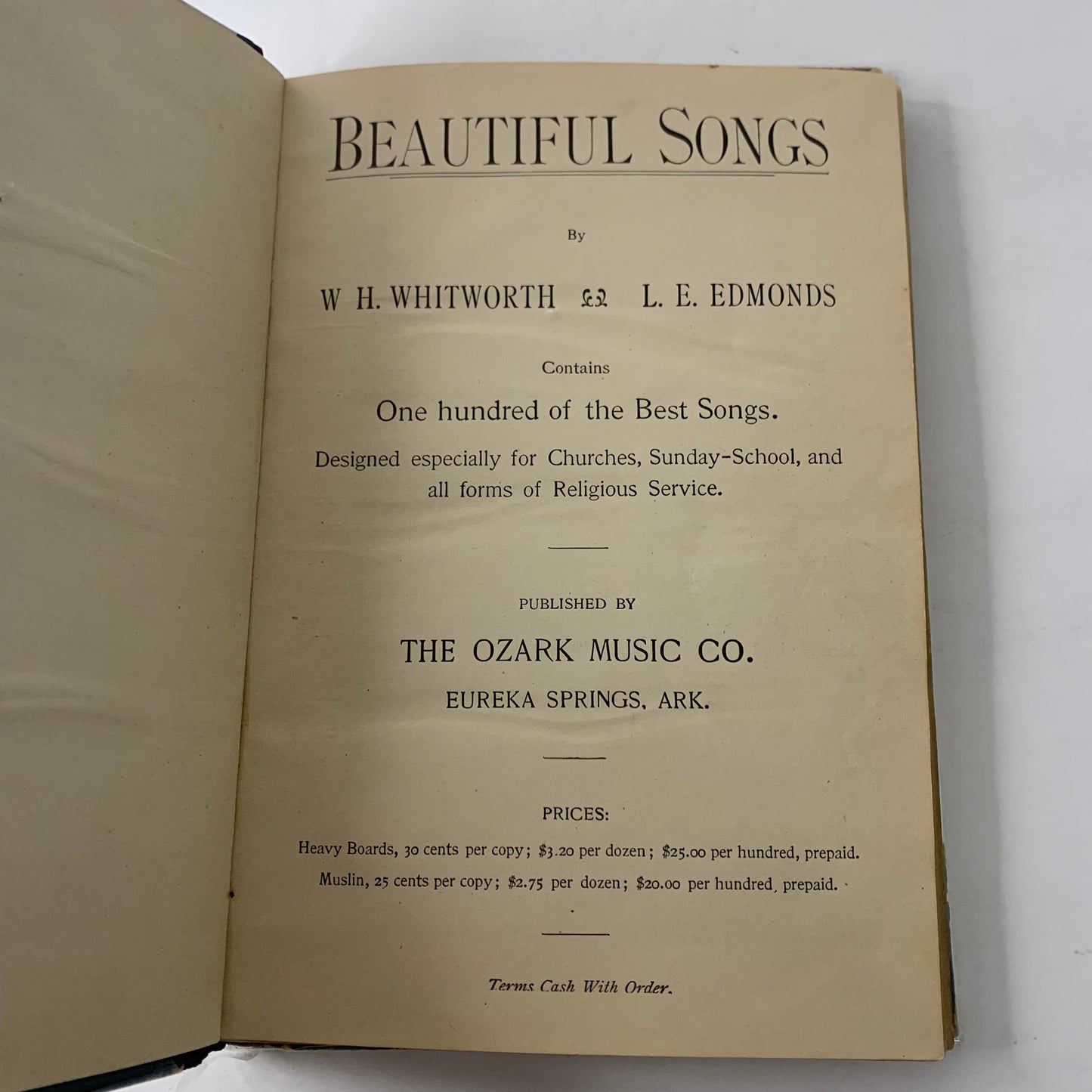 Beautiful Songs - W. H. Whitworth and L. E. Edmonds - Published by Ozark Music Co. - Date Unknown