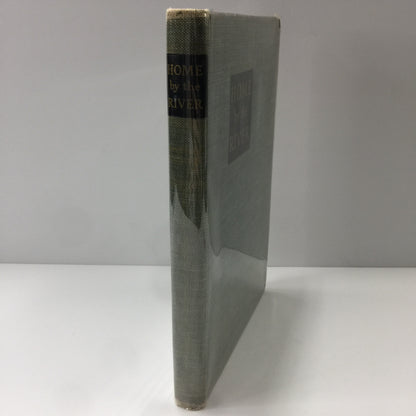 Home By The River - Archibald Rutledge - 1st Edition - 1941