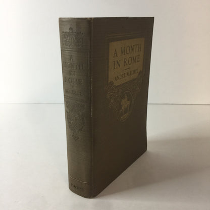 A Month in Rome - André Maurel - Knickerbocker Press - Vol. I - 1916