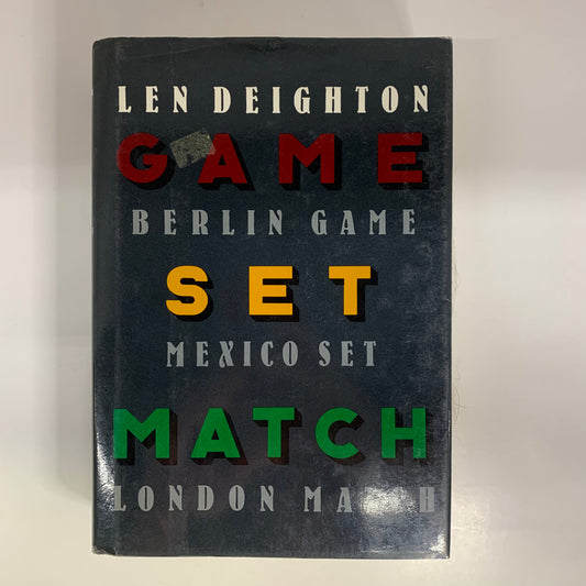 Game, Set & Match - Len Deighton - 1st Edition - 1989