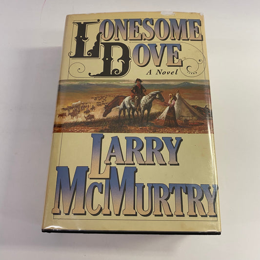 Lonesome Dove - Larry McMurtry - Book Club Edition - 1985