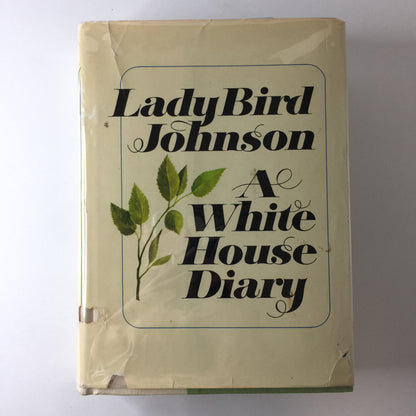 A White House Diary - Lady Bird Johnson - Signed - 1970