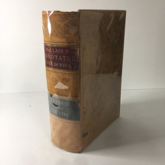 McClain’s Annotated Code of Iowa - Emlin McClain - Vol. 1 - 1888