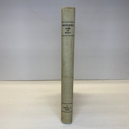 Memories Some of Many - Annie V. Finn - 1920